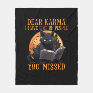 Cat Dear Karma Ik heb een lijst met mensen die je Fleece Deken