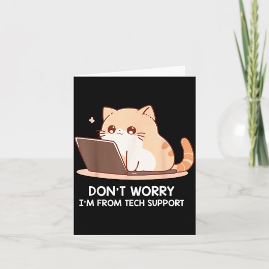 Cat Don't Worry I'm From Tech Suprt For Men Women  Kaart (Voorkant)