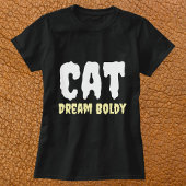 Cat Dream moedig grappig eenvoudig gepersonaliseer T-shirt