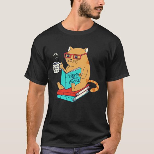 Cat Drink Good Coffee Read Good Books Fun T-shirt (Voorkant)