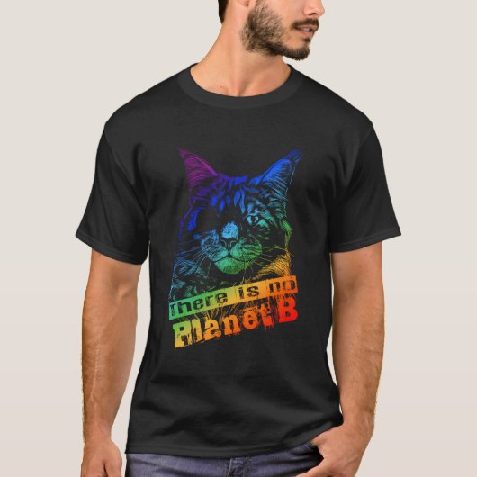 Cat Er is geen planeet B - klimaatverandering is e T-shirt (Voorkant)