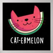 Cat-ermelon Funny Cat Watermelon Pun Dark BG Poster (Voorkant)