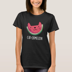 Cat-ermelon Funny Cat Watermelon Pun Dark BG T-shirt