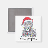 Cat Ew People Adult Humor Mens Womens Introvert An Magneet (Voorkant / Achterkant)