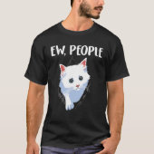 Cat Ew People T-shirt (Voorkant)
