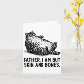 Cat Father I Am But Skin And Bones  Kaart (Gele Bloem)