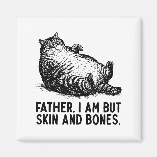 Cat Father I Am But Skin And Bones  Magneet (Voorkant)