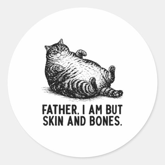 Cat Father I Am But Skin And Bones  Ronde Sticker (Voorkant)