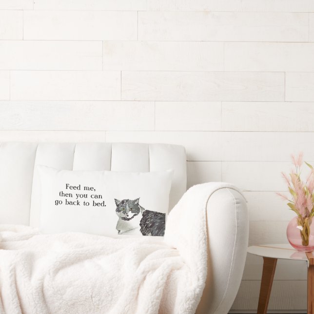 Cat- Feed me, then you can go back to bed. Kussen (Bank)