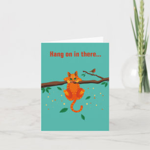 Cat figuration on card "Hang on there" Kaart