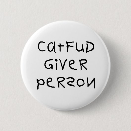Cat Fud Giver Person Ronde Button 5,7 Cm (Voorkant)