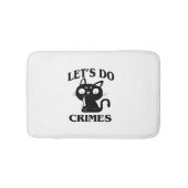 Cat Funny Let's Do Crimes Halloween voor Vrouwen M Badmat (Voorkant)