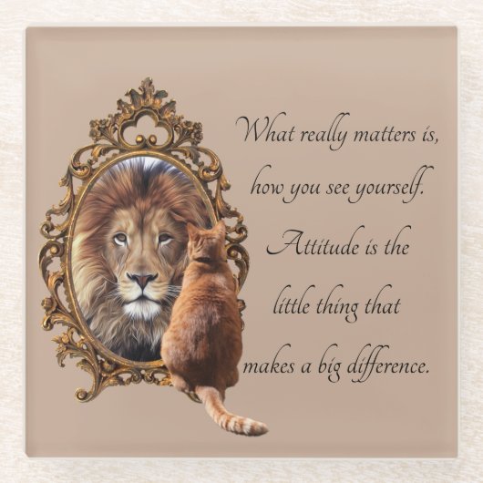 Cat Gazing Mirror Lion Inspirerend tekst  Glazen Onderzetter (Voorkant)