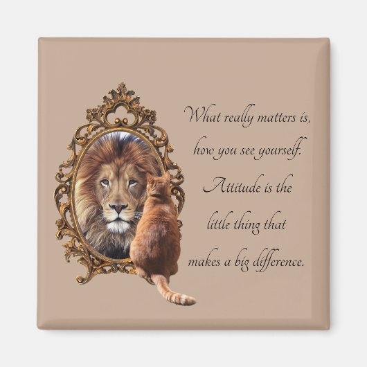 Cat Gazing Mirror Lion Inspirerend tekst Magneet (Voorkant)