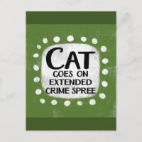 Cat Goes On Extended Crime Spree Briefkaart