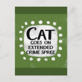 Cat Goes On Extended Crime Spree Briefkaart (Voorkant)