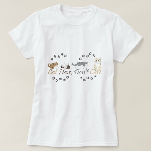 Cat Hair, Don't Care T-shirt (Design voorkant)