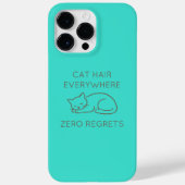 Cat hair everywhere zero regrets Case-Mate iPhone case (Achterkant)
