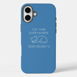 Cat hair everywhere zero regrets iPhone 16 plus hoesje