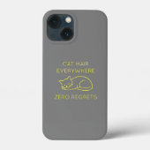 Cat hair everywhere zero regrets Case-Mate iPhone case (Achterkant)