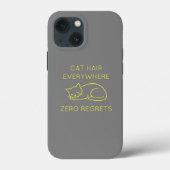 Cat hair everywhere zero regrets Case-Mate iPhone case (Achterkant)
