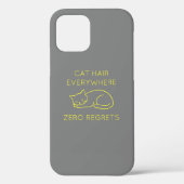 Cat hair everywhere zero regrets Case-Mate iPhone case (Achterkant)