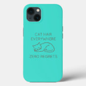 Cat hair everywhere zero regrets Case-Mate iPhone case (Achterkant)
