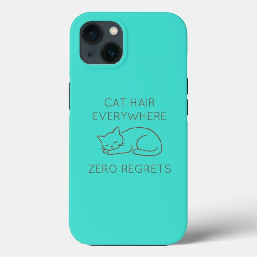 Cat hair everywhere zero regrets Case-Mate iPhone case (Achterkant)