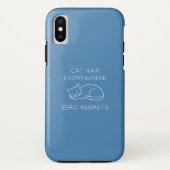 Cat hair everywhere zero regrets Case-Mate iPhone case (Achterkant)