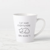 Cat hair everywhere zero regrets latte mok (Rechts)