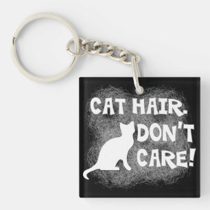 Cat Hair, geen zorgen! Sleutelhanger