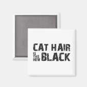 Cat Hair is de Nieuwe Zwart Magneet (Voorkant / Achterkant)