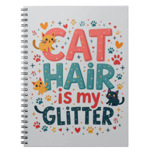 Cat Hair Is My Glitter beroemd gemaakt door Funny  Notitieboek