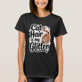 Cat Hair Is My Glitter Funny Oranje Tabby T-shirt (Voorkant)