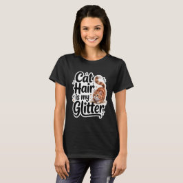 Cat Hair Is My Glitter Funny Oranje Tabby T-shirt