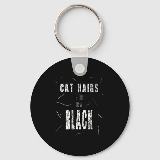 Cat Hair Is The New Black Funny  Sleutelhanger (Voorkant)