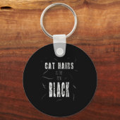 Cat Hair Is The New Black Funny  Sleutelhanger (Voorkant)
