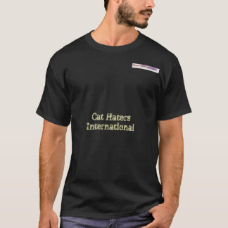 Cat Haters International T-shirt