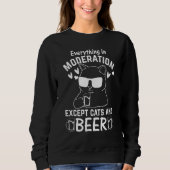 Cat   I Everything In Moderation Except Cats and B Trui (Voorkant)