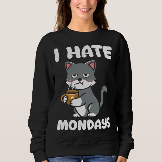 Cat  I Hate Monday Morning Coffee Caffeine Trui (Voorkant)
