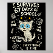 Cat I Survived 67 Days Of School Teachers Students Poster (Voorkant)