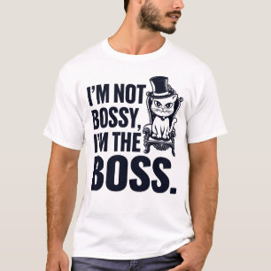 Cat, ik ben niet de baas, ik ben de baas t-shirt