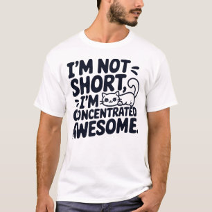 Cat Ik ben niet kort Ik ben geconcentreerd Geweldi T-shirt