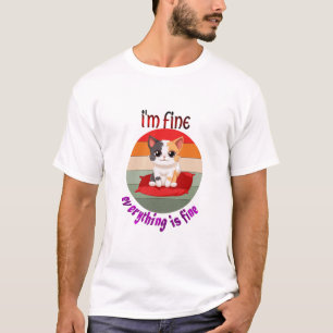 cat i'm fine t-shirt