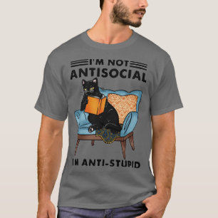 Cat Im is geen asociaal imbeciel grappig cadeau vo T-shirt