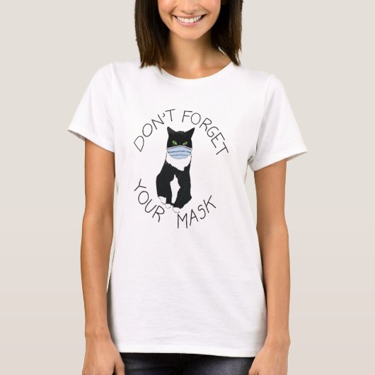 Cat in mask T-Shirt, vergeet je gezichtsmasker nie T-shirt (Voorkant)
