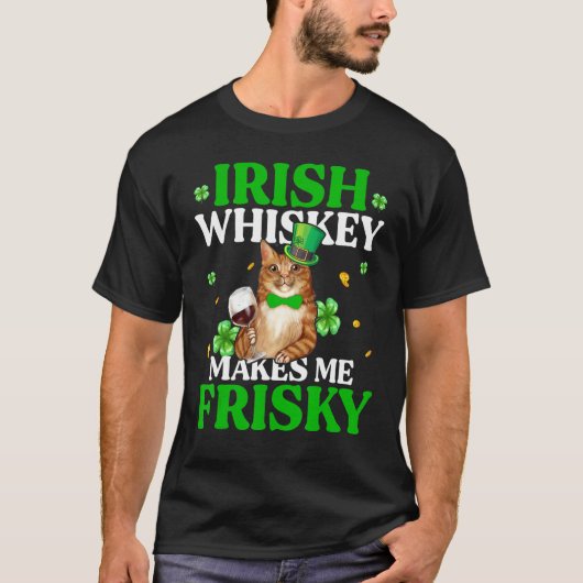 Cat Irish Whiskey Makes Me Vrisky St Patrick's Day T-shirt (Voorkant)