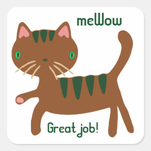 Cat is meWOW  Great Job Sticker Square