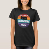 Cat Juding you Silently Juding you Silently Ca T-shirt (Voorkant)