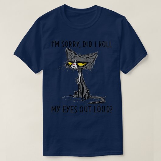 Cat Kitten heb ik m'n ogen uitgewist, luid Funny S T-shirt (Design voorkant)